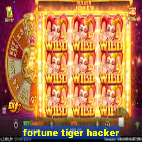 fortune tiger hacker